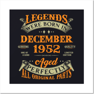 71st Birthday Gift Legends Born In December 1952 71 Years Old Posters and Art